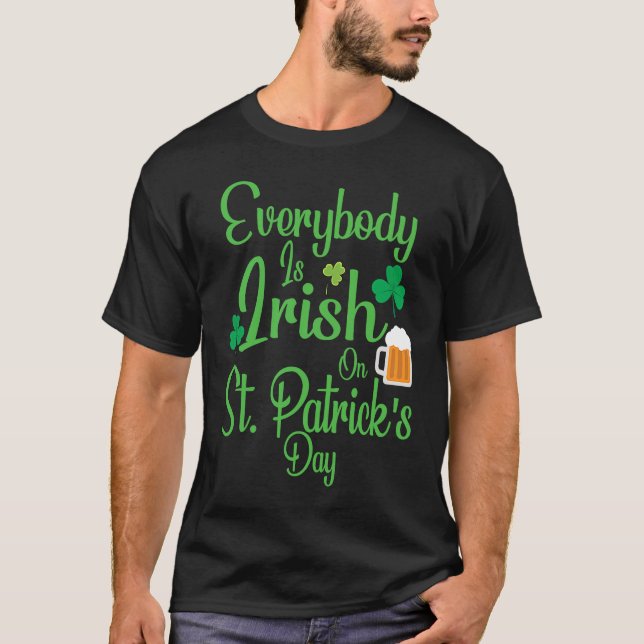 Everybody is Irish on St Patricks Day costume Men  T Shirt (Framsida)