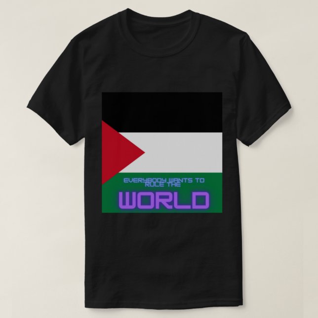 Everybody Wants To Rule The World     T Shirt (Design framsida)