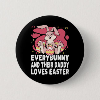 Everybunny And Their Daddy Love Easter Bunny Famil Knapp