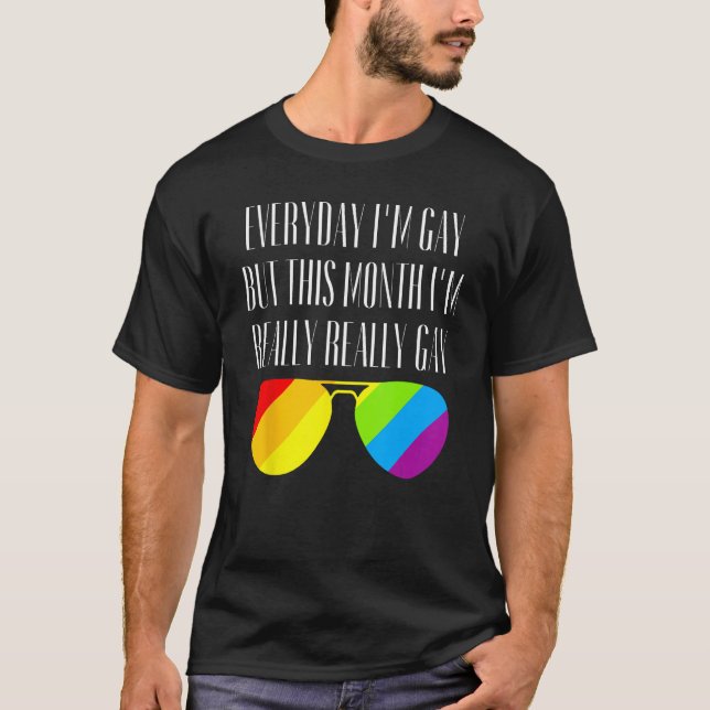Everyday I m Gay LGBTQ Community Ally Gay Pride Su T Shirt (Framsida)