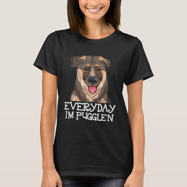Everyday I m Puggle n Pug  Puggle Dog T Shirt (Framsida)