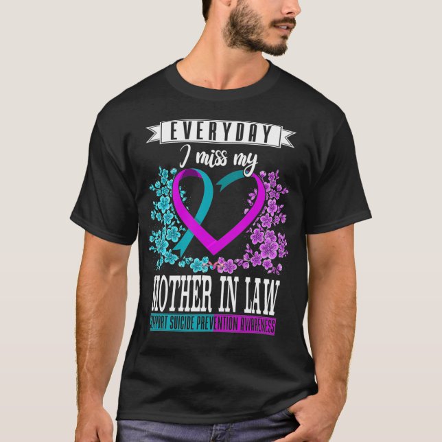 Everyday I Miss My Mother In Law Suicide T Shirt (Framsida)