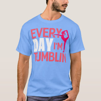 Everyday Imumbling Funny Gymnasticumbling 70s retr T Shirt
