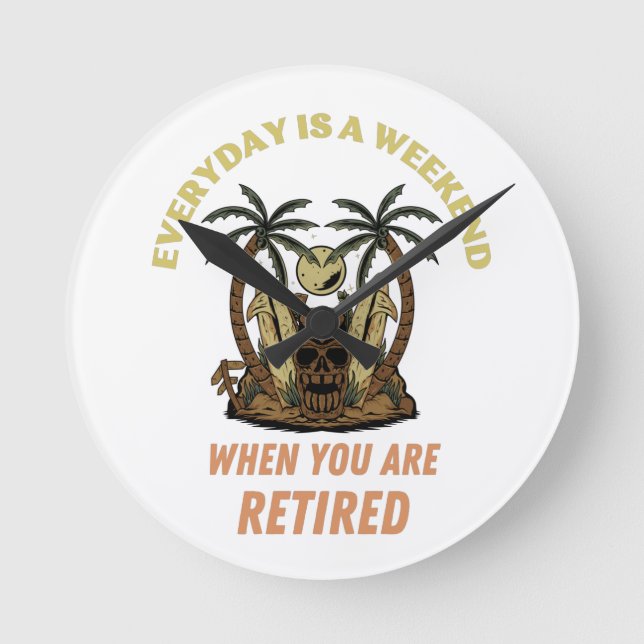 EVERYDAY IS A WEEKEND RETIRED RUND KLOCKA (Framsida)