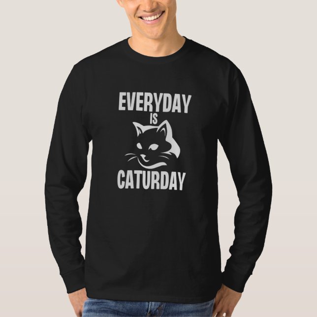 Everyday is Caturday  Cute Cat Pet  Kitty T Shirt (Framsida)