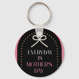 Everyday is Mothers Day Elegance Pink Bow Keychain Nyckelring