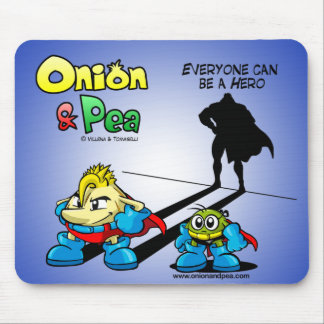 Everyone can be a Hero Onion & Pea mousepad. Musmatta