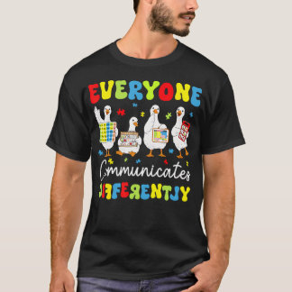 Everyone Communicates Differently Autism T Shirt