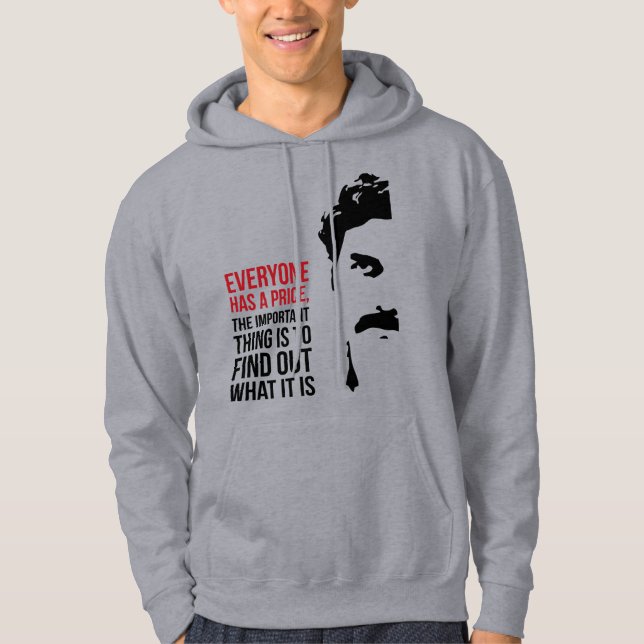 Everyone has a price hoodie (Framsida)