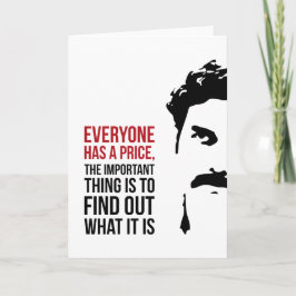 Everyone has a price kort