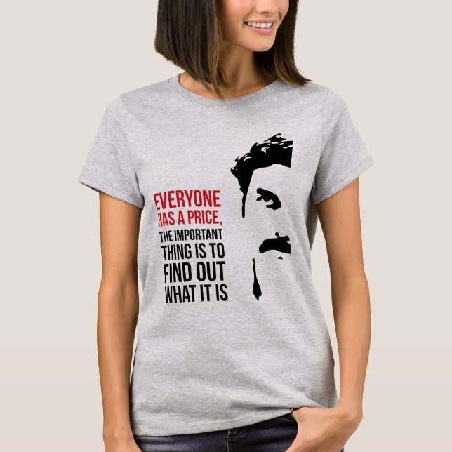 Everyone has a price t shirt (Framsida)