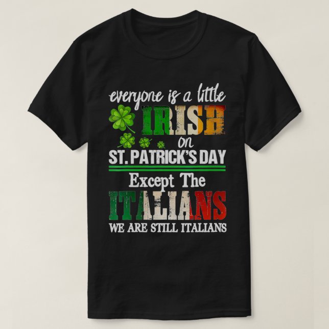 Everyone Is A Little Irish On St Patrick Day Ecept T Shirt (Design framsida)