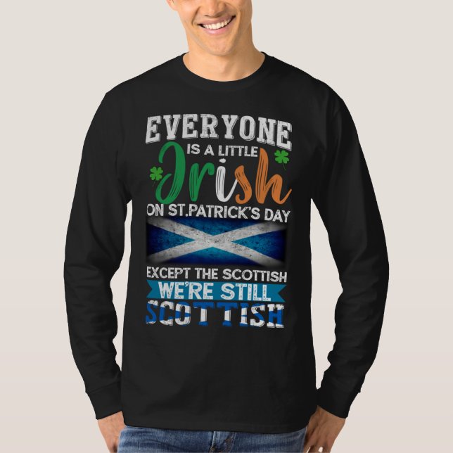 Everyone Is Little Irish On St Patrick s Day Excep T Shirt (Framsida)