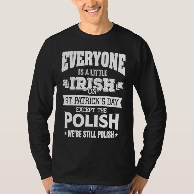 Everyone is little Irish on St Patrick's day excep T Shirt (Framsida)