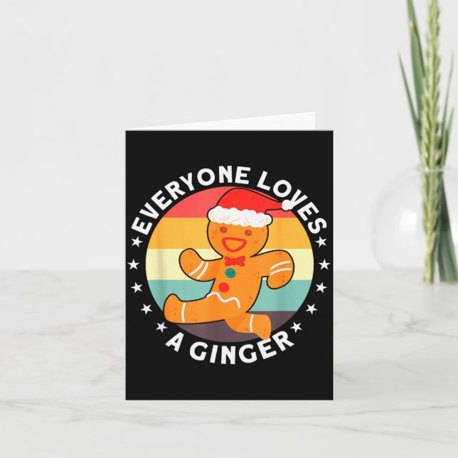 Everyone Loves A Ginger Tee Redhead Gingerbread Ch Kort (Framsida)