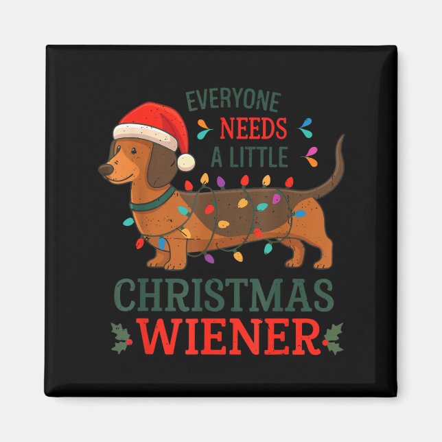 Everyone Need Weiner Dog Christmas Dachshund Pajam Magnet (Framsidan)