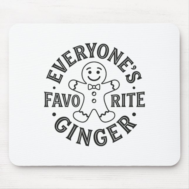 Everyone's Favorite Ginger T Funny Gingerbread Man Musmatta (Framsidan)