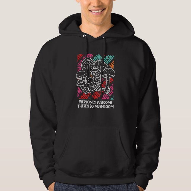 Everyones Welcome Funny Mushroom Hunting Humor Hor Hoodie (Framsida)