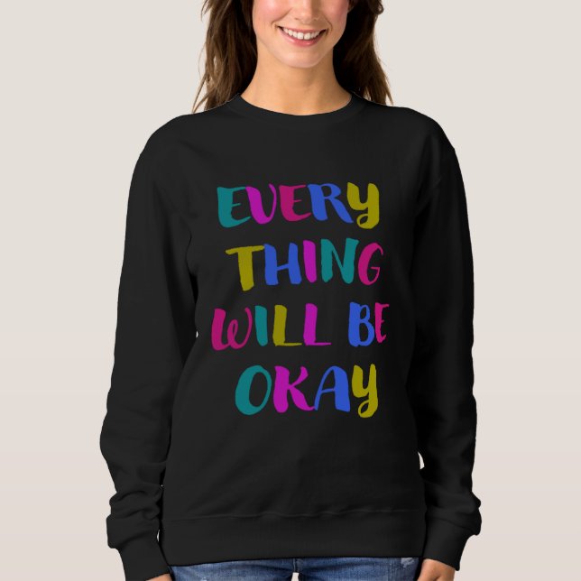 Everything gets good colourful cool saying for mot t shirt (Framsida)