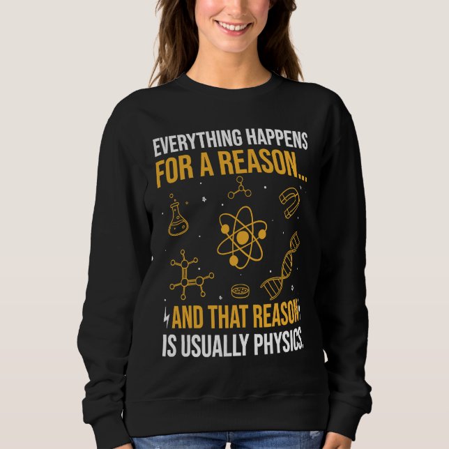 Everything happens for a reason and that reason is t shirt (Framsida)