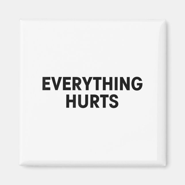 Everything Hurts Workout Strongman Muscle Training Magnet (Framsidan)