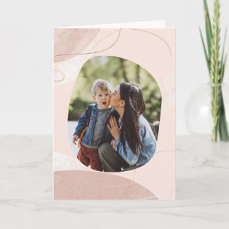 Everything I Am - Mother’s Day Photo Card Kort