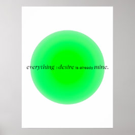 Everything I desire is already mine Poster