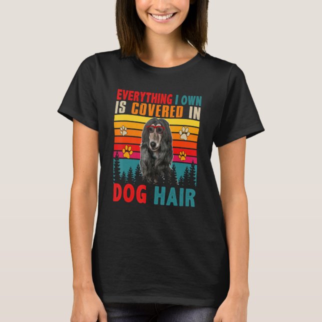 Everything I Own Is Covered In Dog Hair Afghan Hou T Shirt (Framsida)