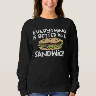 Everything Is Better In A Sandwich Sammich Sandwic T Shirt