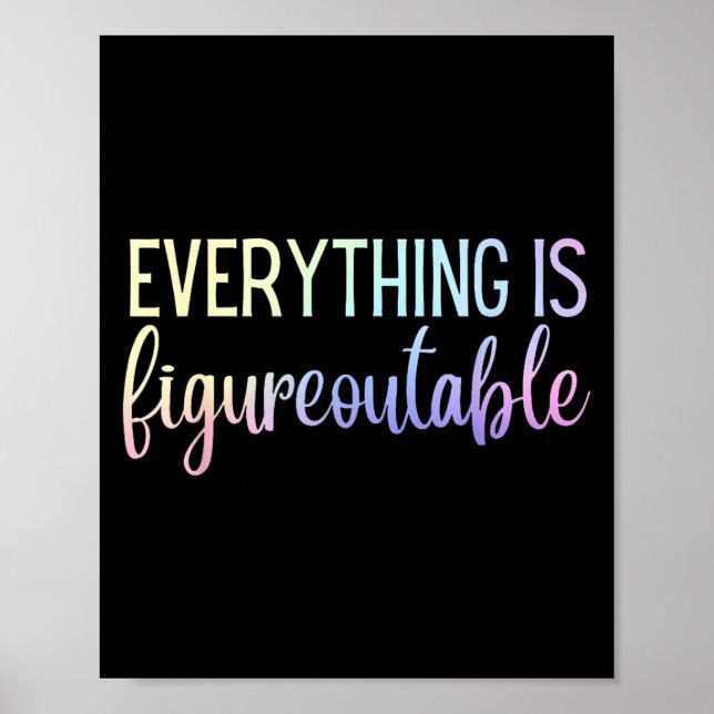 Everything Is Figureoutable Teacher Motivational - Poster (Framsidan)