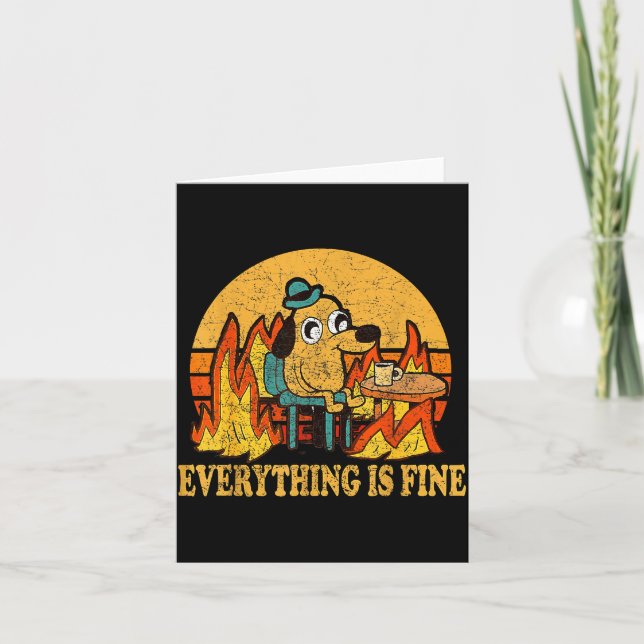 Everything Is Fine Dog Drinking Coffee Burning Mem Kort (Framsida)