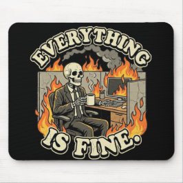 Everything Is Fine | Funny Skeleton Dumpster Fire  Musmatta