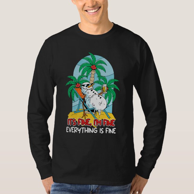 Everything is fine snowman sun lounger Vacation fl T Shirt (Framsida)