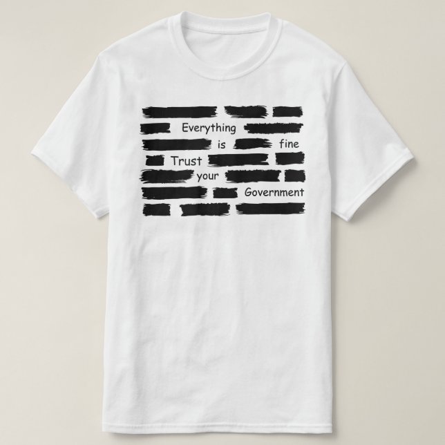 everything is fine trust your government t shirt (Design framsida)