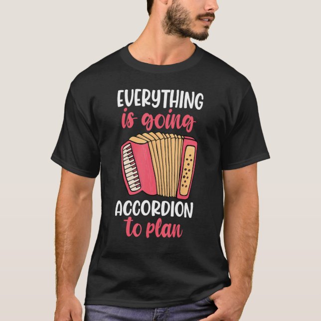 everything is going to accordion player t shirt (Framsida)