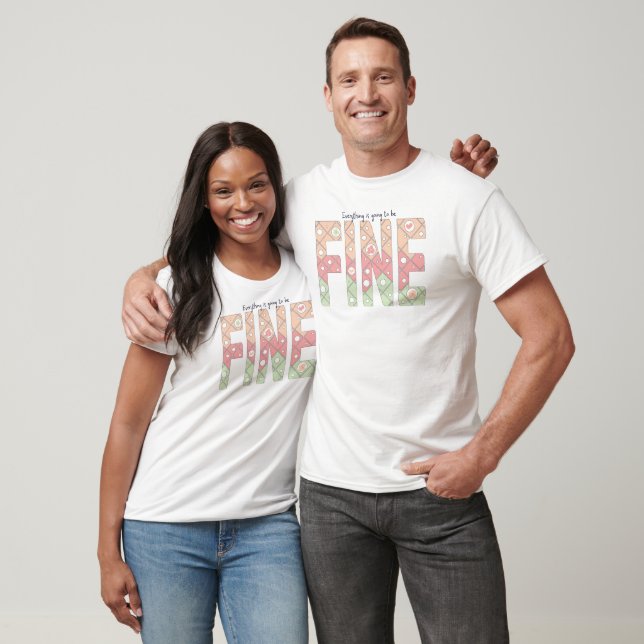 Everything Is Going To Be Fine – Soft Pastel T Shirt (Unisex)
