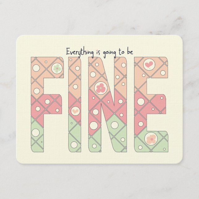 Everything’s Going to Be Fine Motivational Card Inbjudningar (Framsida)