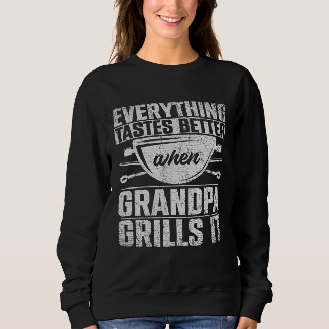 Everything Tastes Better When Grandpa Grills It  3 T Shirt (Framsida)