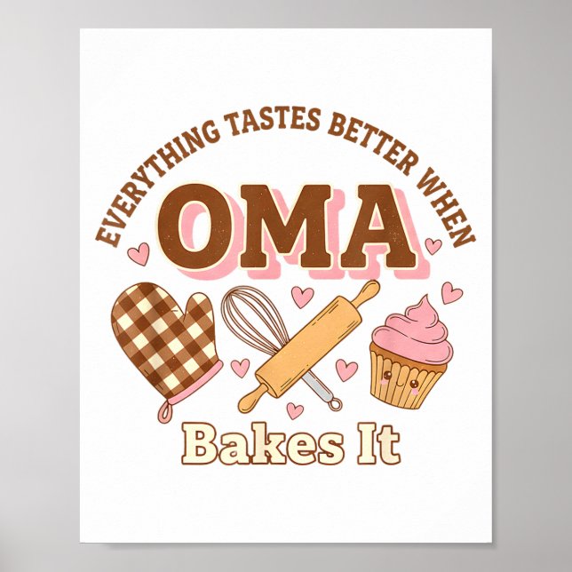 Everything Tastes Better When Oma Bakes It Mother' Poster (Framsidan)