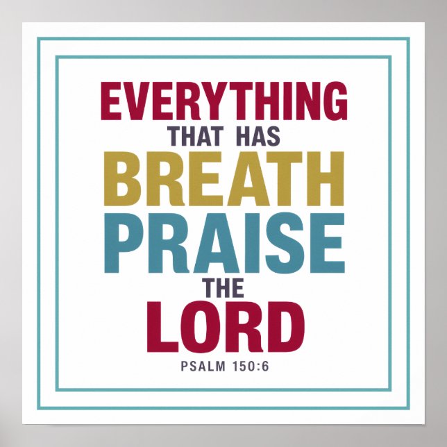 Everything That Has Breath Praise The Lord Worship Poster (Framsidan)