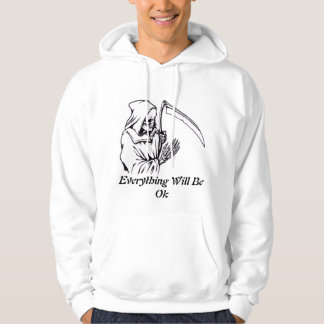 Everything Will Be OK Design Hoodie