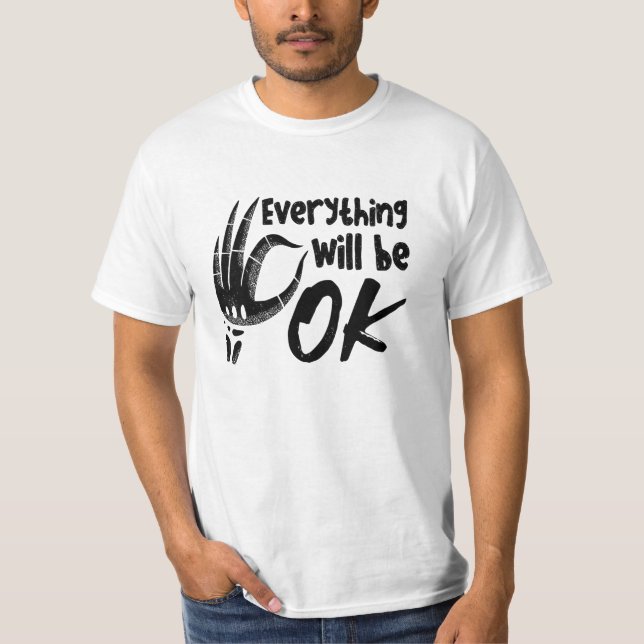 Everything Will Be Ok Radiology Tech Technologist T Shirt (Framsida)