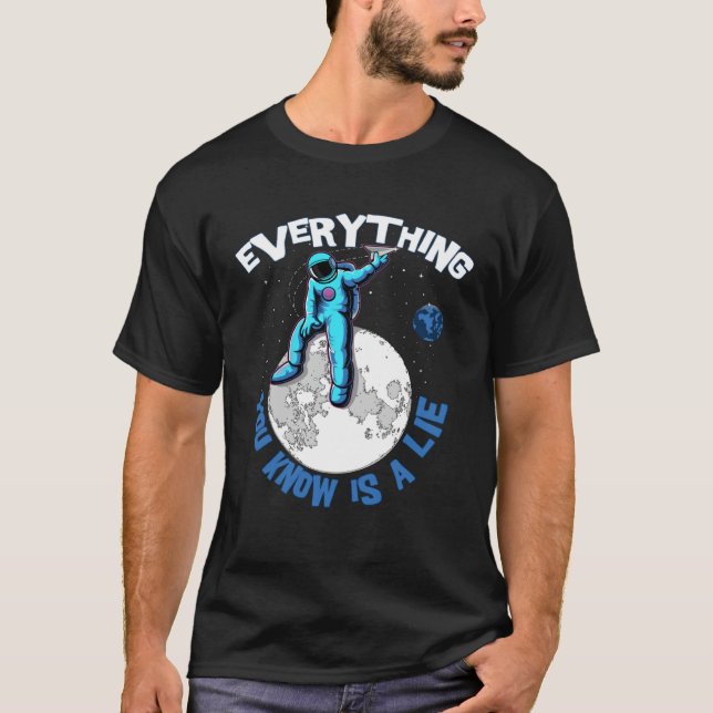 Everything You Know Is a Lie Open Mind Conspiracy T Shirt (Framsida)