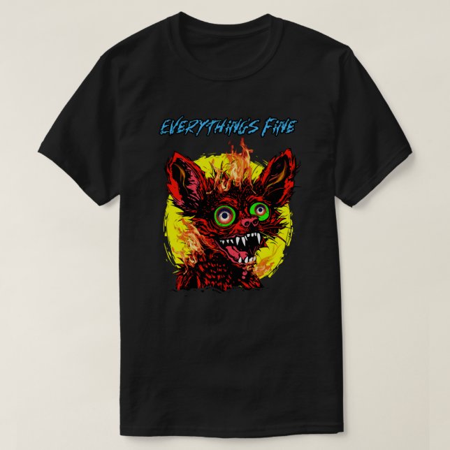Everything's Fine Sarcastic Funny Chihuahua Dog T Shirt (Design framsida)