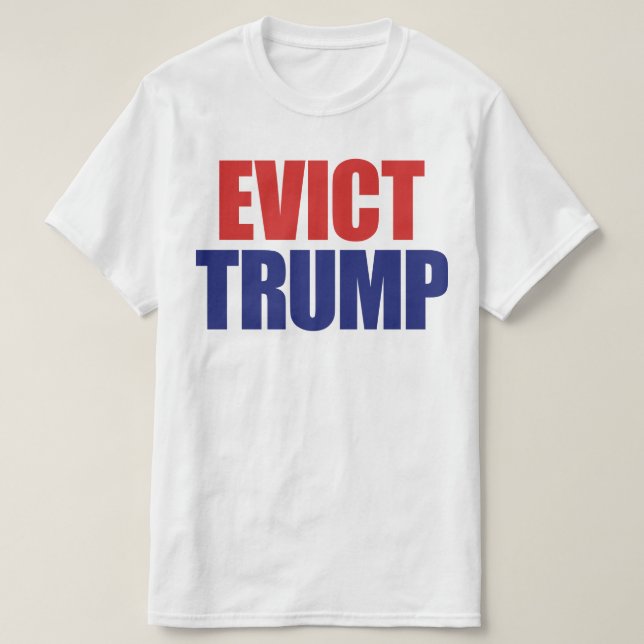 Evict Trump - Impeach President Trump - Anti Trump T-shirt (Design framsida)