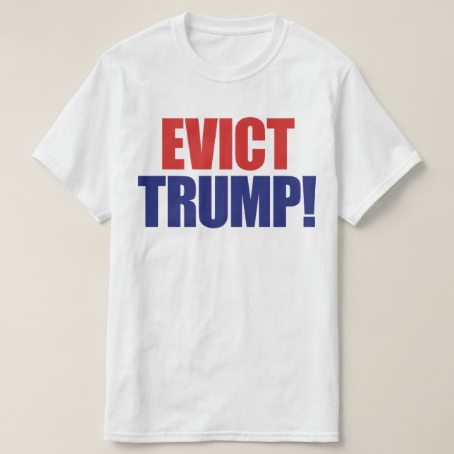 Evict Trump - Impeach President Trump - Anti Trump T Shirt (Design framsida)