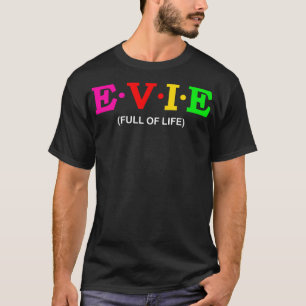 Evie Fullt of Life T Shirt