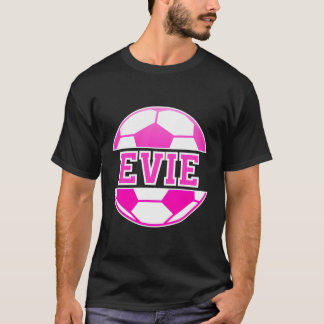 Evie Namn Soccer Play Football Sportfantast Bollar T Shirt