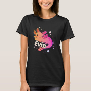 EVIE - Vacker flicka namn med AXOLOTL T Shirt