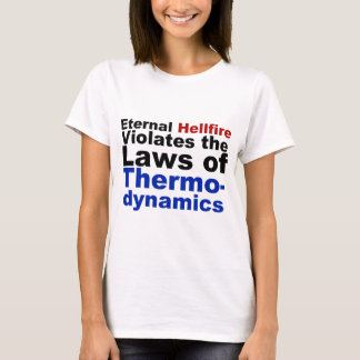 Evig Hellfire överträder Thermodynamics Tee Shirt